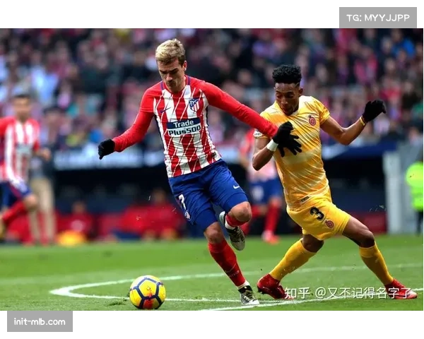 马竞公布客战赫罗纳大名单,格列兹曼伤愈回归